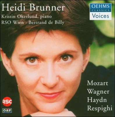 Hidei Brunner 모차르트 / 바그너 / 하이든 / 레스피기: 오페라 아리아 (Mozart / Wagner / Haydn / Respighi: Opera Arias)