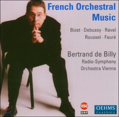 Bertrand De Billy 프랑스 관현악 작품집 - 비제 / 드뷔시 / 라벨 / 루셀 / 포레 (French Orchestral Music - Bizet / Debussy / Ravel / Roussel / Faure)