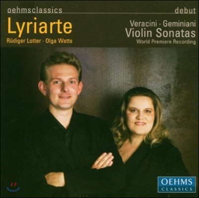 Lyriarte 베라치니 / 제미니아니: 바이올린 소나타 (Veracini / Geminiani: Violin Sonatas)