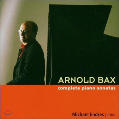 Michael Endres 아놀드 백스: 피아노 소나타 전집 (Arnold Bax: Complete Piano Sonatas)