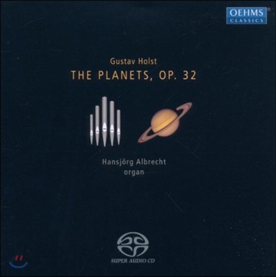 Hansjorg Albrecht 홀스트: 행성 - 오르간 편곡 버전 (Holst: The Planets Op.32)