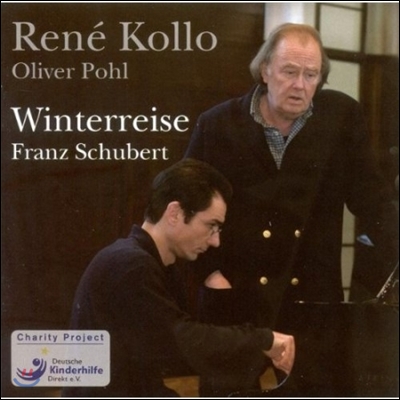 Rene Kollo 슈베르트: 겨울여행 [겨울나그네] (Schubert: Winterreise)