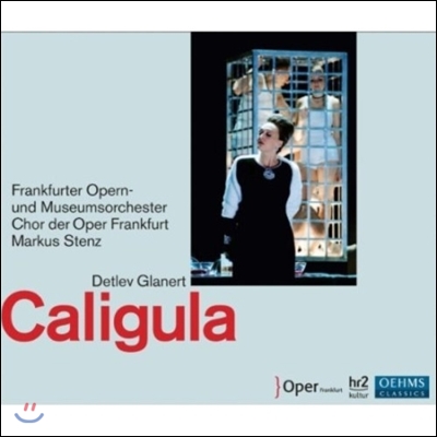 Markus Stenz 글라네르트: 칼리굴라 (Glanert: Caligula)