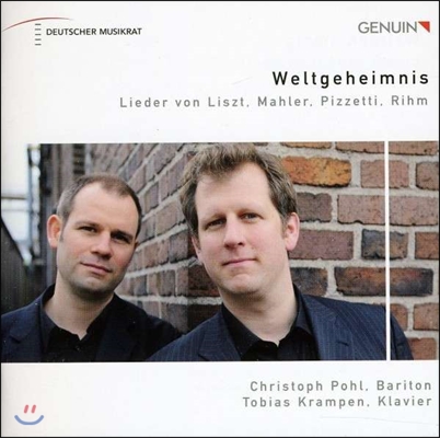 Christoph Pohl 세상의 신비 - 리스트 / 말러 / 피체티 / 림: 가곡집 (Weltgeheimnis - Liszt / Mahler / Pizzetti / Rihm: Lieder)