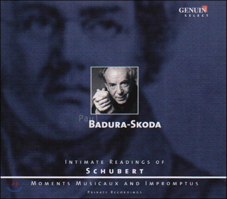 Paul Badura-Skoda 슈베르트: 악흥의 순간, 즉흥곡 (Intimate Readings - Schubert: Moments Musicaux Op.94 D780, Impromptus D.899, D.935)