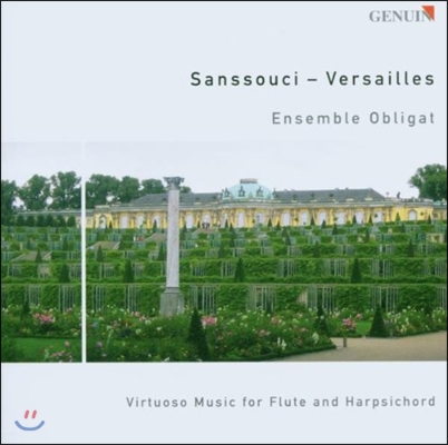 Obligat 상수시 궁과 베르사이유 - 플룻과 하프시코드의 비르투오조 작품 (Sanssouci &amp; Versailles - Virtuoso Music for Flute and Harpsichord)