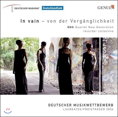 New Generation 헛되이 - 브루크너 / 바흐 / 하네 / 샤이트: 리코더 앙상블 편곡집 (In Vain [Von der Verganglichkeit] - Bruckner / Bach / Hahne)