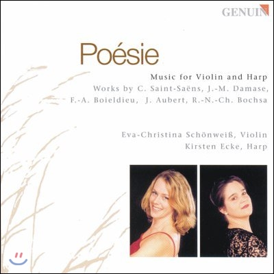 Eva-Christina Schonweiss 시 - 생상 / 다마스 / 오베르: 바이올린과 하프 음악 (Poesie - Saint-Saens / Damase / Aubert: Music for Violin and Harp)