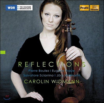 Carolin Widmann 리플렉션 - 불레즈 / 이자이 / 비트만: 무반주 비올라 작품집 (Reflections - Boulez / Ysaye / Widmann: Works For Solo Viola)