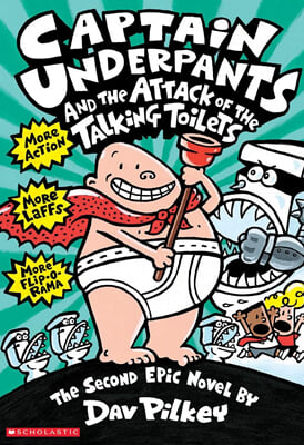 Captain Underpants #02 : Captain Underpants and the Attack of the Talking Toilets