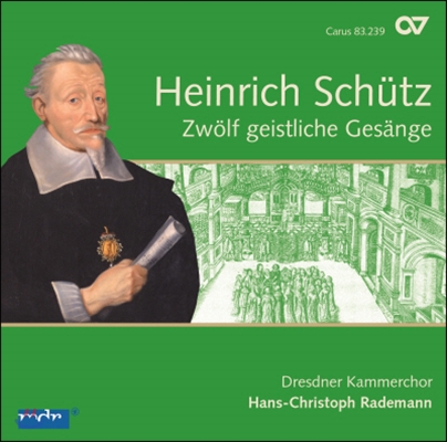 Dresdner Kammerchor 쉬츠: 12개의 종교적 노래 (Heinrich Schutz: Sacred Choral Works)