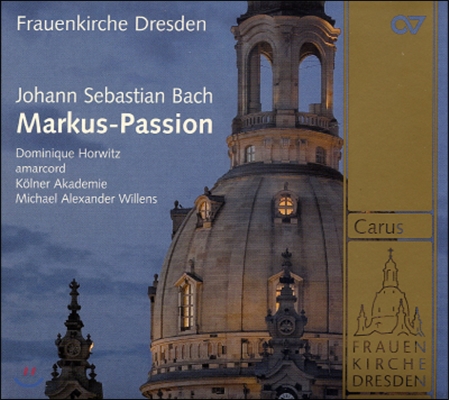 Michael Alexander Willens 바흐: 마가 수난곡 (Bach: Markus Passion)