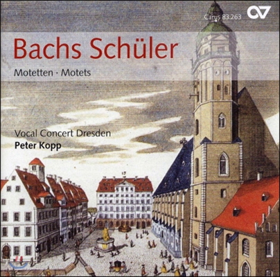 Peter Kopp 바흐 악파의 모테트 - J.C.F.바흐 / 킴베르거 / 호밀리우스 (Bachs Schuler - J.C.F.Bach / Kimberger / Homilius: Motets)