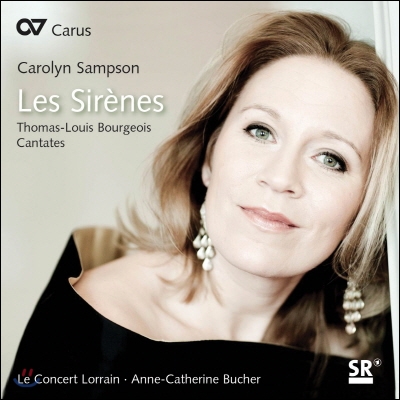 Carolyn Sampson 토마-루이 부르주아: 칸타타 (Thomas-Louis Bourgeois: Cantatas)