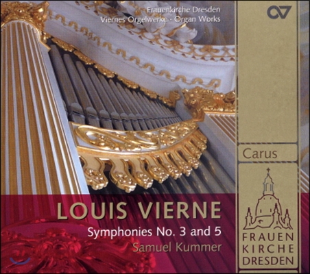 Samuel Kummer 비에르네: 오르간 교향곡 3번, 5번 (Vierne: Organ Symphonies Nos.3, 5)