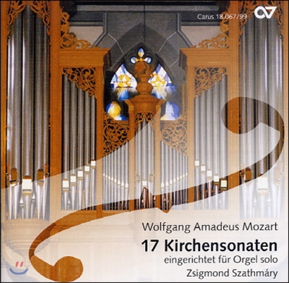 Zsigmond Szathmary 모차르트: 17개의 교회 소나타 (Mozart: 17 Church Sonatas)