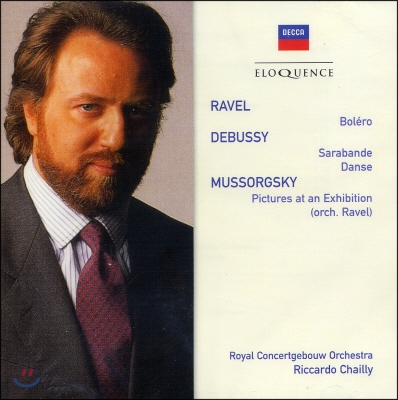 Riccardo Chailly 라벨: 볼레로 / 드뷔시: 사라방드 / 무소르그스키: 전람회의 그림 (Ravel: Bolero / Debussy: Sarabande / Mussorgsky: Pictures at an Exhibition)