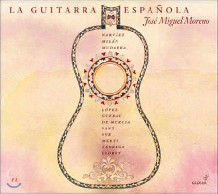 Jose Miguel Moreno 스페인 기타 작품집 - 로페즈 / 타레가 / 소르 (La Guitarra Espanola - Lopez / Tarrega / Sor)