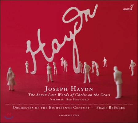 Frans Bruggen 하이든: 십자가 위의 일곱 말씀 관현악 버전 (Haydn: The Seven Last Words Of Christ On The Cross)