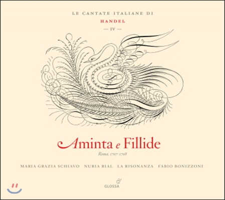 Fabio Bonizzoni 헨델: 이탈리아 칸타타 4집 - 아민타와 필리데 (Handel: Italian Cantatas 4 - Aminta e Fillide)