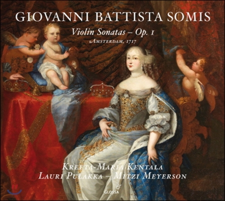 Mitzi Meyerson 소미스: 바이올린 소나타 (Giovanni Battista Somis: Violin Sonatas Op.1)