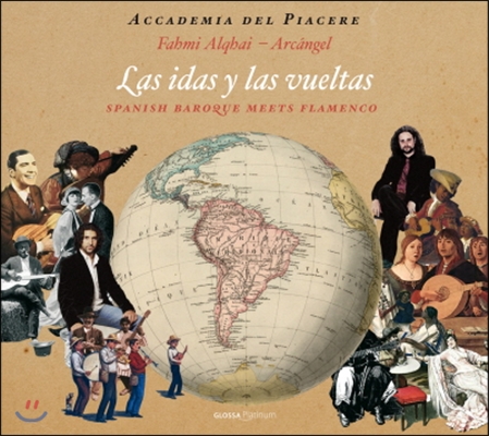 Accademia del Piacere 스페인 바로크 음악과 플라멩코의 만남 (Las Idas y las Vueltas - Spanish Baroque meets Flamenco)