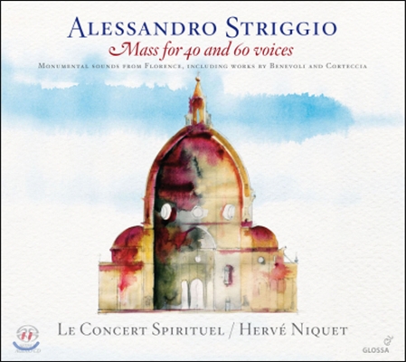 Herve Niquet 스트리지오: 40성부와 60성부 미사곡 및 모테트 (Striggio: Mass for 40 and 60 Voices)