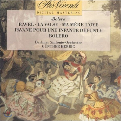 Gunther Herbig 라벨: 왈츠, 어미 거위, 볼레로, 죽은 왕녀를 위한 파반느 (Ravel: La Valse, Ma Mere L&#39;Oye, Bolero, Pavane pour une Infante Defunte)
