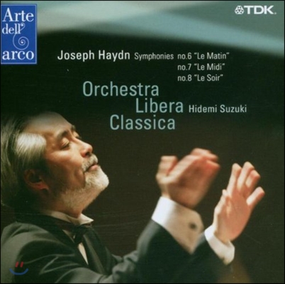 Hidemi Suzuki 하이든: 교향곡 6번 '아침', 7번 '점심', 8번 '저녁' (Haydn: Symphonies 'Le Matin', 'Le Midi', 'Le Soir')