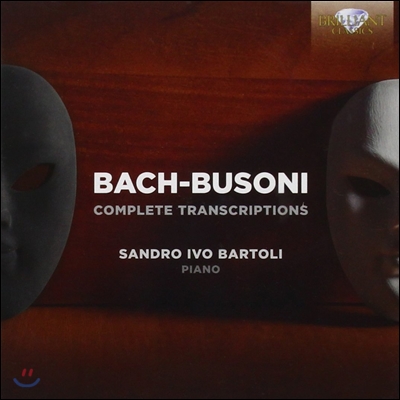 Sandro Ivo Bartoli 바흐-부조니: 편곡 작품 전집 (Bach-Busoni: Complete Transcriptions)