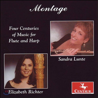 Sandra Lunte / Elizabeth Richter 몽타주 - 4세기에 걸친 플룻과 하프를 위한 작품집 (Montage - Four Centuries of Music for Flute and Harp)