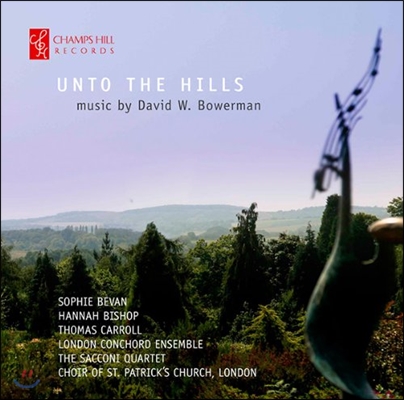 Sophie Bevan 데이빗 모어만: 작품집 (Unto the Hills - David Bowerman: Works)