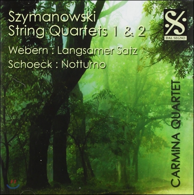 Carmina Quartet 시마노프스키: 현악 사중주 1번, 2번 / 베베른: 느린 악장 (Szymanowski: String Quartets No.1, No.2 / Webern: Langsamer Satz)