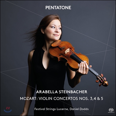 Arabella Steinbacher 모차르트: 바이올린 협주곡 3, 4, 5번 (Mozart: Violin Concertos K.216, 218, 219)