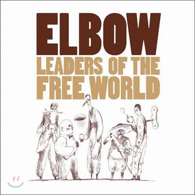 Elbow - Leaders Of The Free World