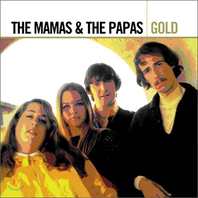 The Mamas &amp; The Papas - Gold