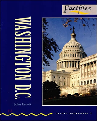 Oxford Bookworms Factfiles: Stage 1: 400 Headwordswashington D.C.