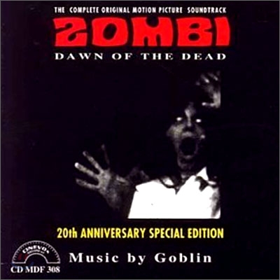 Zombi: Dawn of the Dead (좀비: 시체들의 새벽) O.S.T (20th Anniversary Special Edition)