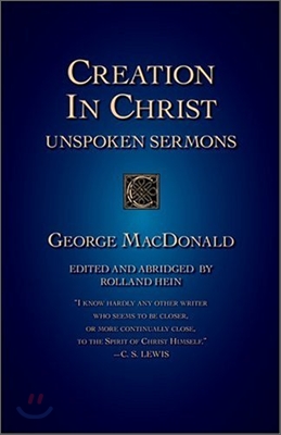 Creation in Christ: Unspoken Sermons