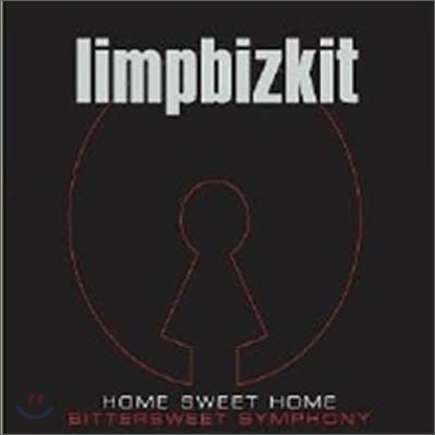 Limp Bizkit - Home Sweet Home &amp; Bittersweet Symphony