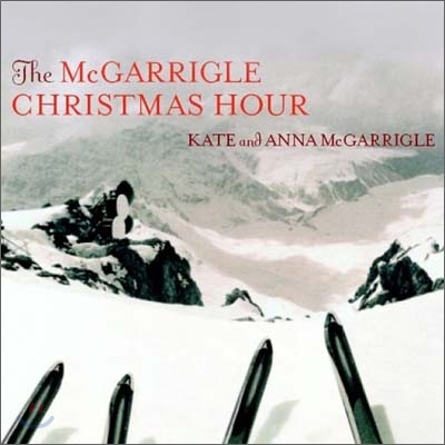 Kate &amp; Anna McGarrigle - The McGarrigle Christmas Hour