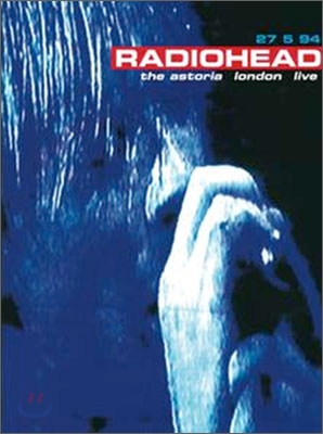 Radiohead - Live At The Astoria