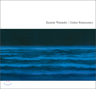 Kazumi Watanabe - Guitar Renaissance