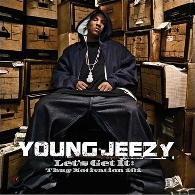 Young Jeezy - Let&#39;s Get It: Thug Motivation 101 (Deluxe Edition)