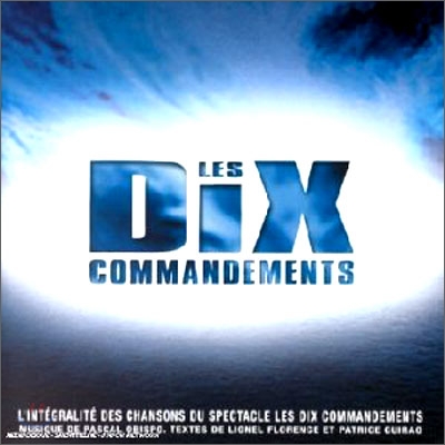 Les Dix Commandments (뮤지컬 레 디스 코망드망: 십계) OST