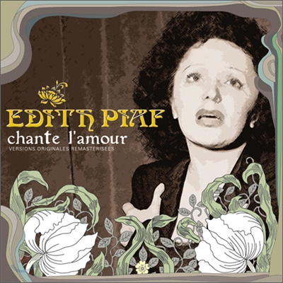 Edith Piaf - Chante L&#39;amour / 사랑의 노래