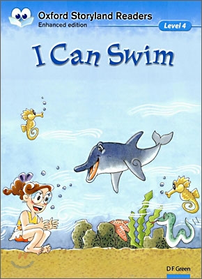 Oxford Storyland Readers: Level 4: I Can Swim (Paperback)