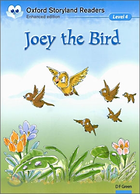 Oxford Storyland Readers Level 4: Joey the Bird (Paperback)