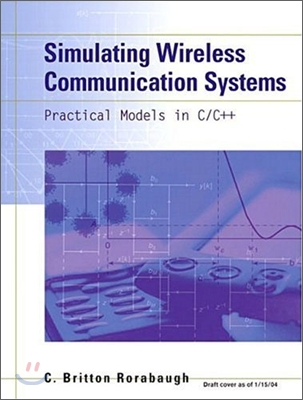 Simulating Wireless Communication Systems: Practical Models in C++