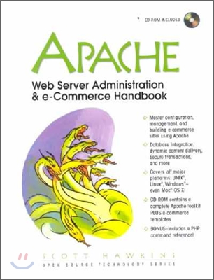 Apache: Web Server Administration and e-Commerce Handbook (With CD-ROM)